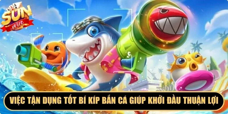 Việc tận dụng tốt bí kíp bắn cá giúp người chơi khởi đầu thuận lợi