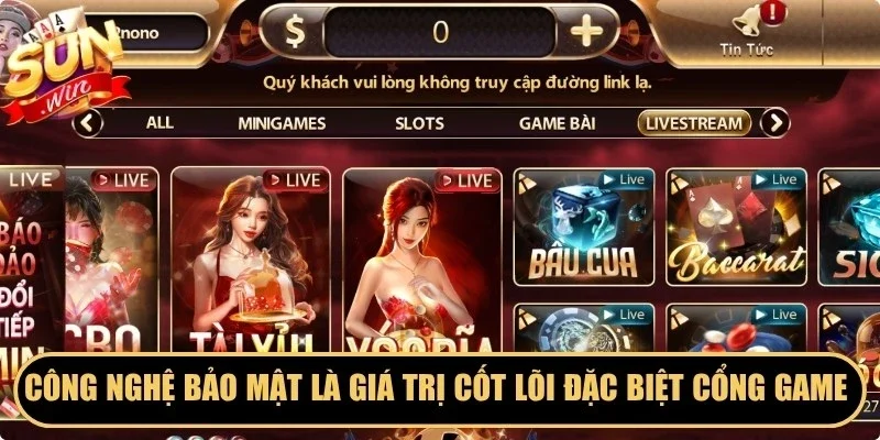Công nghệ bảo mật là giá trị cốt lõi đặc biệt cổng game hướng tới