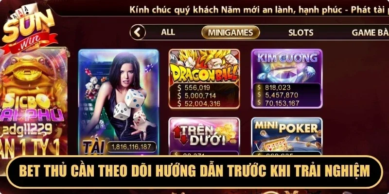 Mọi bet thủ cần theo dõi hướng dẫn trước khi trải nghiệm Sunwin