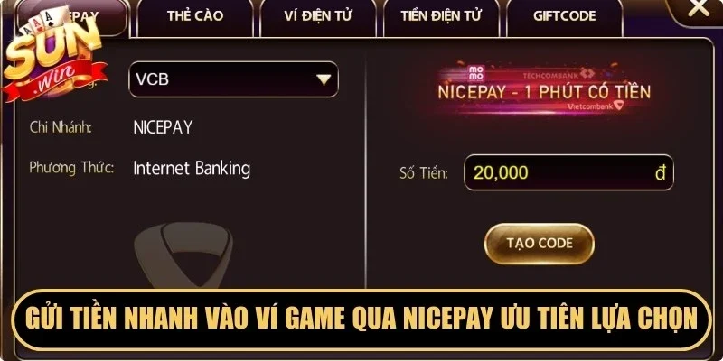 Gửi tiền nhanh vào ví game qua Nicepay được ưu tiên lựa chọn